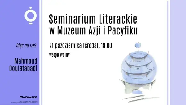Seminarium Literackie w Muzeum Azji i Pacyfiku | Mahmoud Doulatabadi