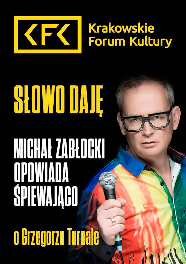 Słowo daję | Michał Zabłocki opowiada śpiewająco o Grzegorzu Turnale