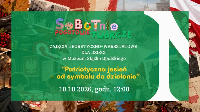 Sobotnie pogotowie twórcze: Patriotyczna jesień – od symbolu do działania. Zajęcia edukacyjne dla dzieci