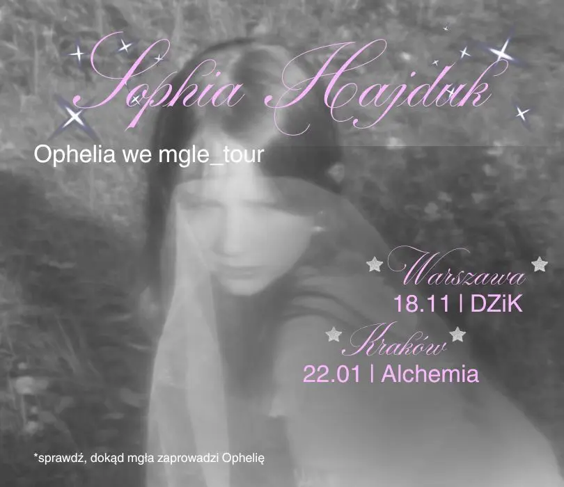 Sophia Hajduk | Ophelia we mgle_tour | Kraków