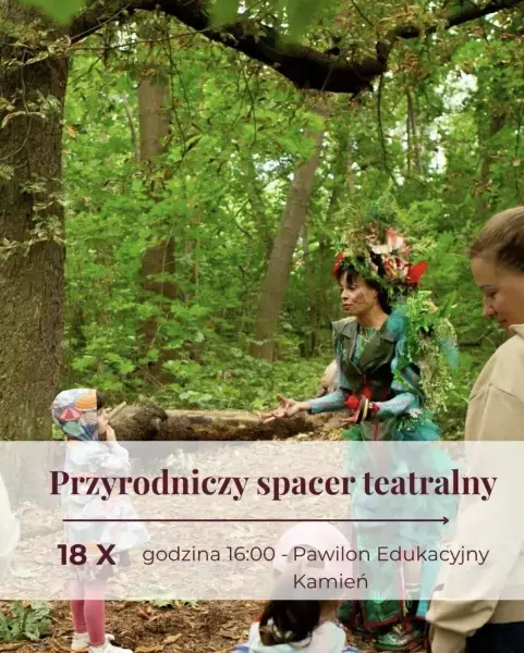 Spacer przyrodniczo-teatralny Teatr Sztuka Ciała