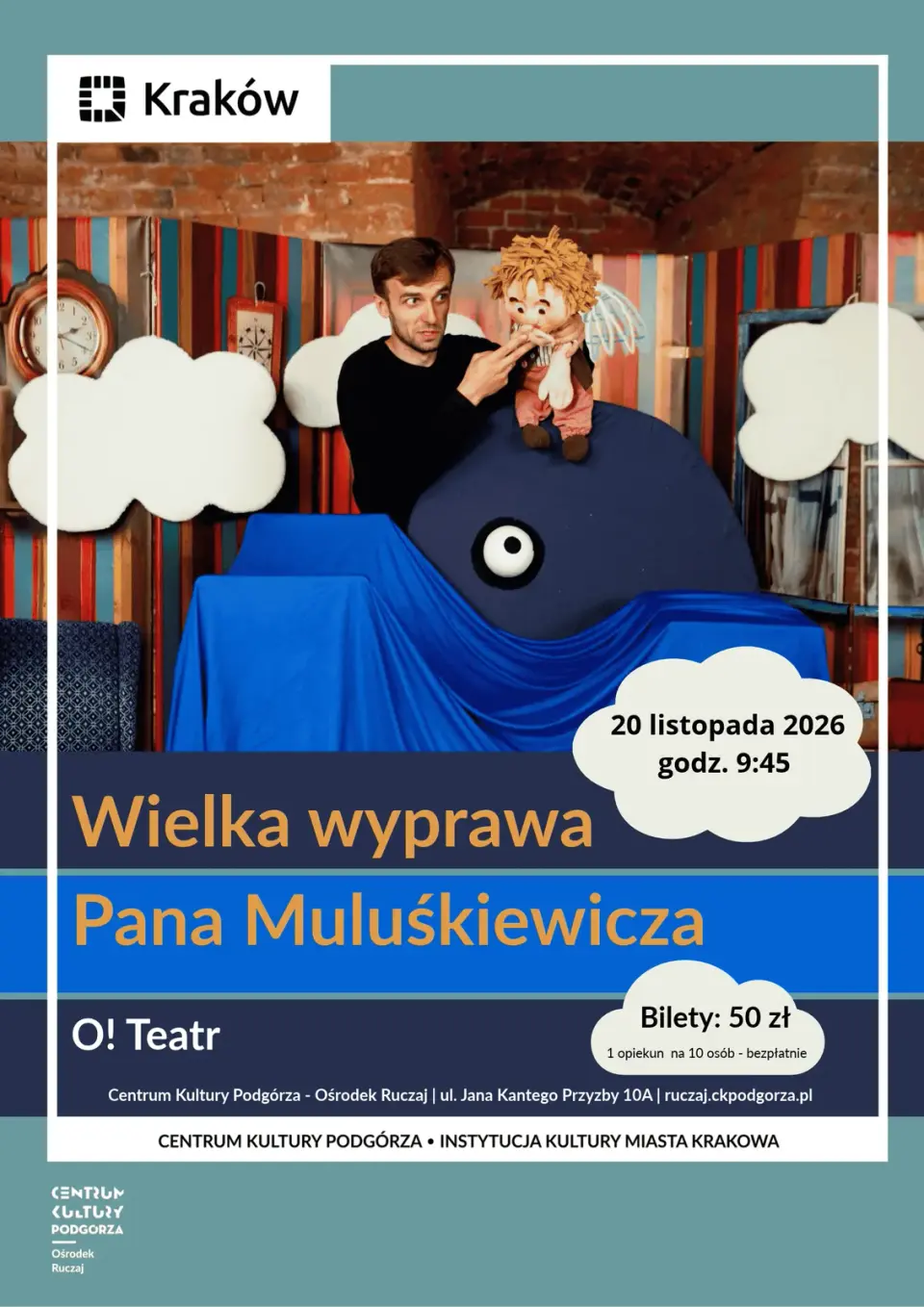 Spektakl dla dzieci ,,Wielka wyprawa Pana Maluśkiewicza”, wyk. O! Teatr