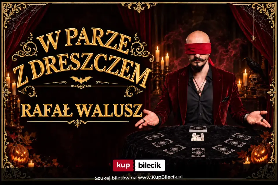 Spektakl Iluzji – WPARZE Z DRESZCZEM