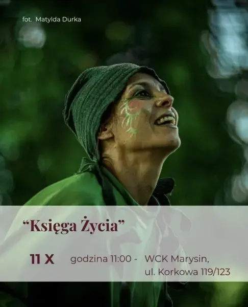 Spektakl “Księga Życia” Teatru Sztuka Ciała