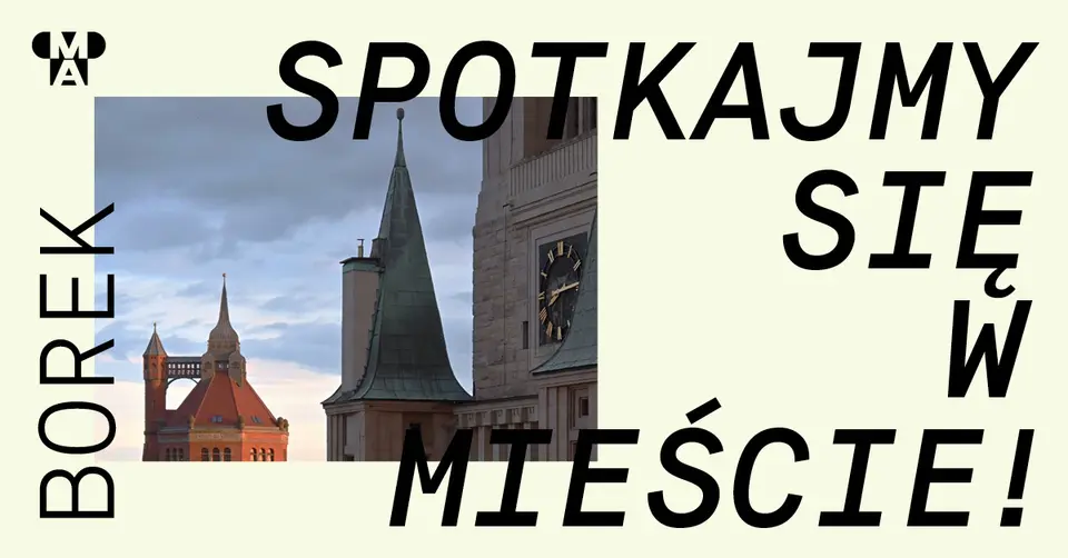 Spotkajmy się w mieście! | Borek – spacery i wykłady o architekturze Wrocławia dla dorosłych