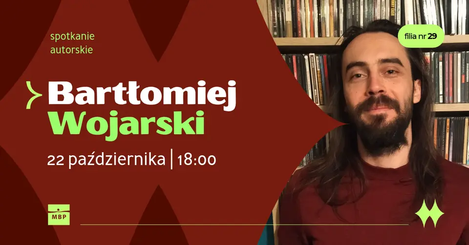 Spotkanie autorskie z Bartłomiejem Wojarskim