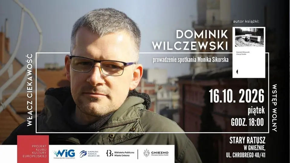 Spotkanie o Litwie z Dominikiem Wilczewskim