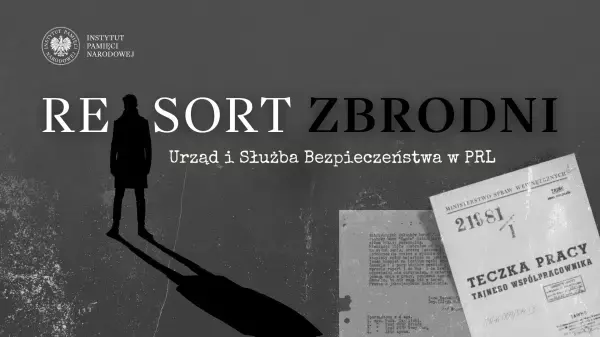 Spotkanie z cyklu „Resort zbrodni. Urząd i Służba Bezpieczeństwa w PRL”