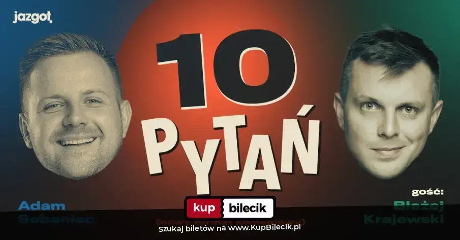 Stand-up: Adam Sobaniec – "10 PYTAŃ" Gość: Błażej Krajewski