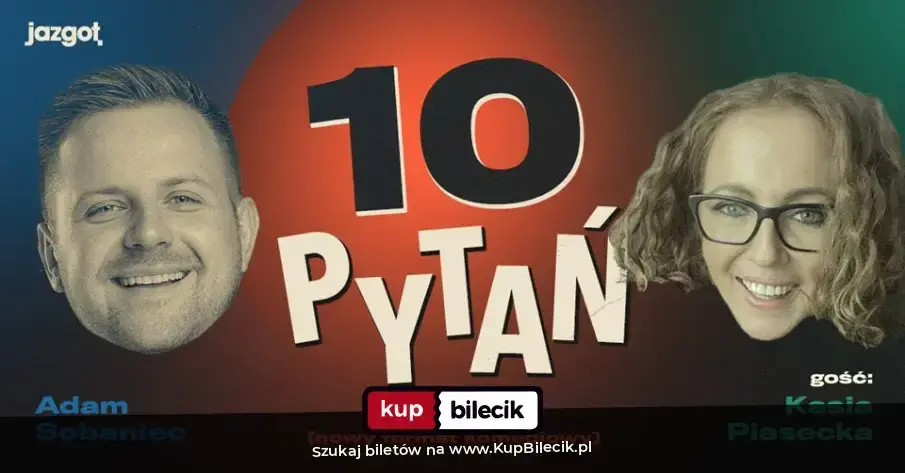 Stand-up: Adam Sobaniec – "10 PYTAŃ" Gość: Kasia Piasecka