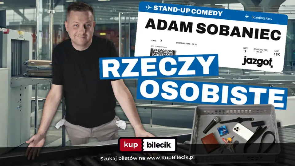 Stand-up: Adam Sobaniec – Rzeczy Osobiste
