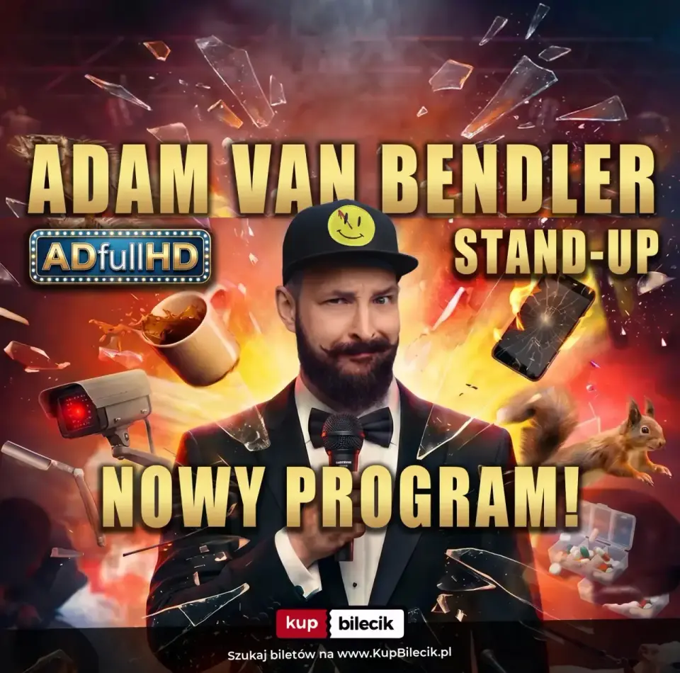 Stand-up: Adam Van Bendler – Adam Van Bendler z nowym programem "ADfullHD"