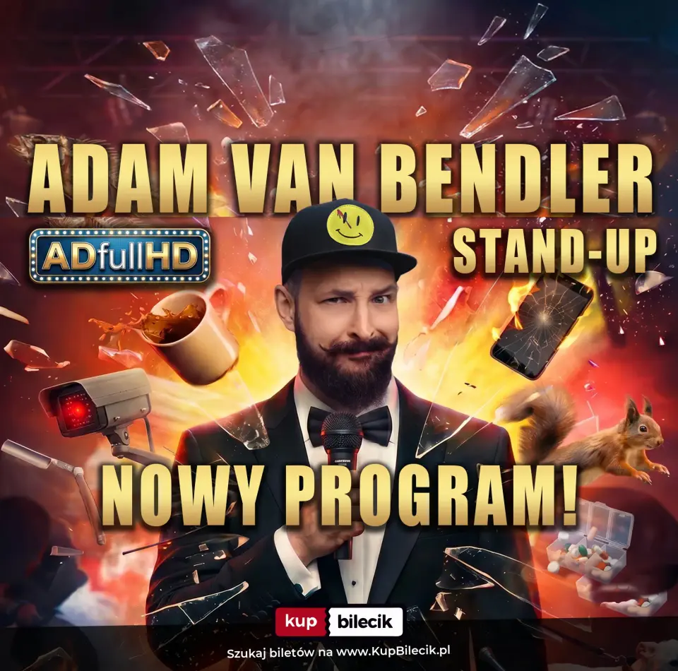 Stand-up: Adam Van Bendler – Adam Van Bendler z nowym programem "ADfullHD"