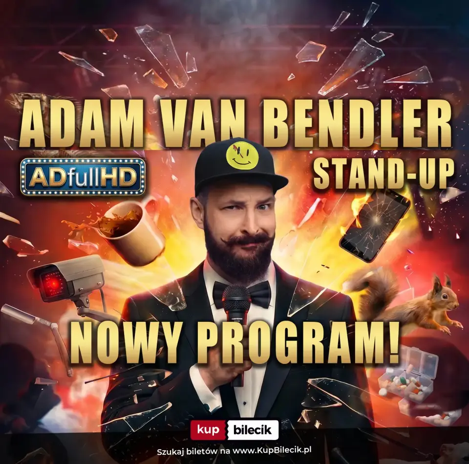 Stand-up: Adam Van Bendler – Adam Van Bendler z nowym programem "ADfullHD"
