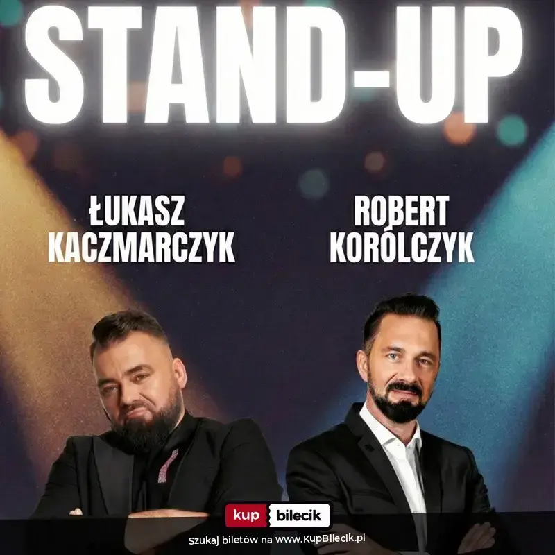 Stand-Up: Łukasz Kaczmarczyk – Łukasz Kaczmarczyk i Robert Korólczyk