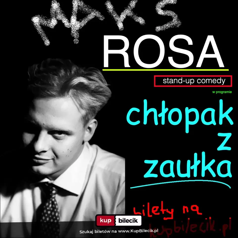 Stand-up: Maks Rosa – MAKS ROSA - Chłopak z zaułka