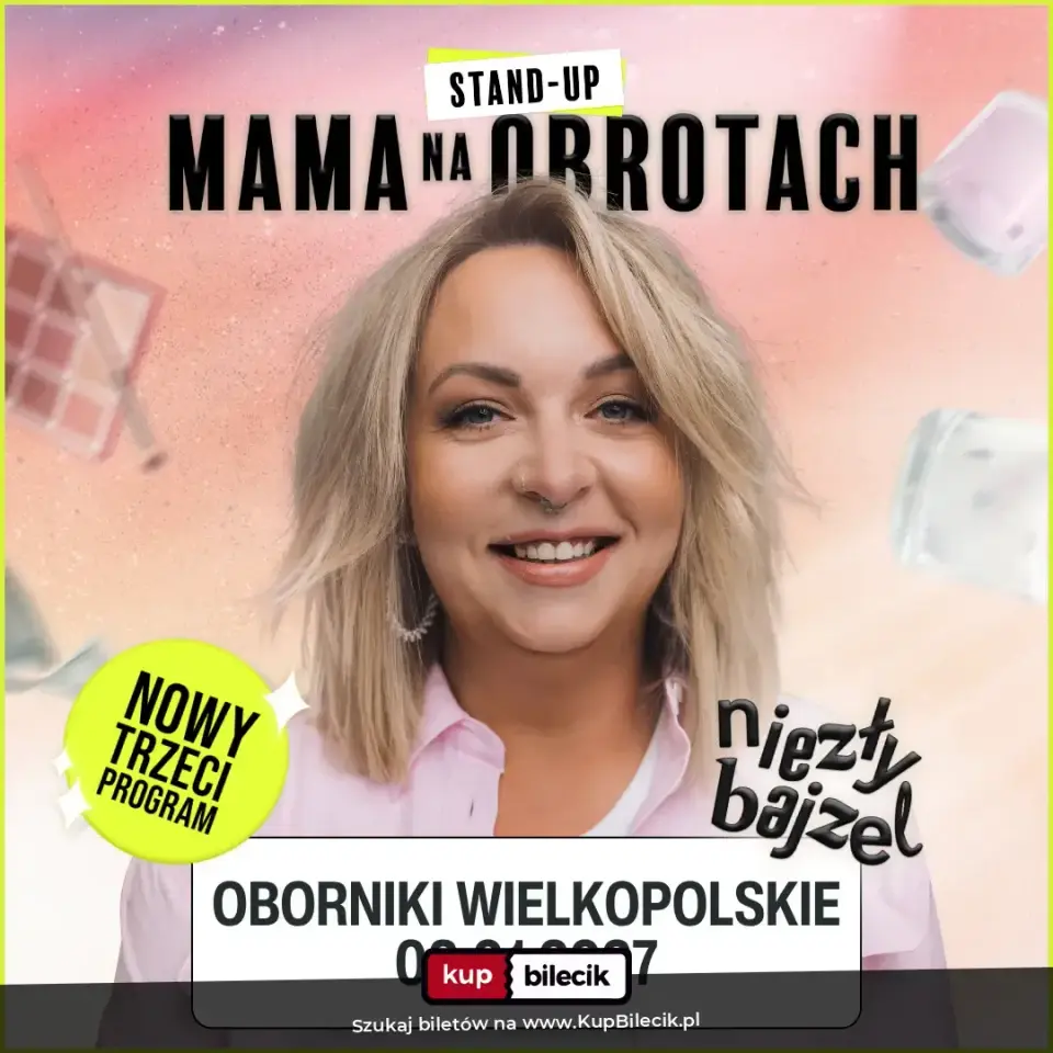 Stand-up Mama Na Obrotach – "Niezły bajzel"