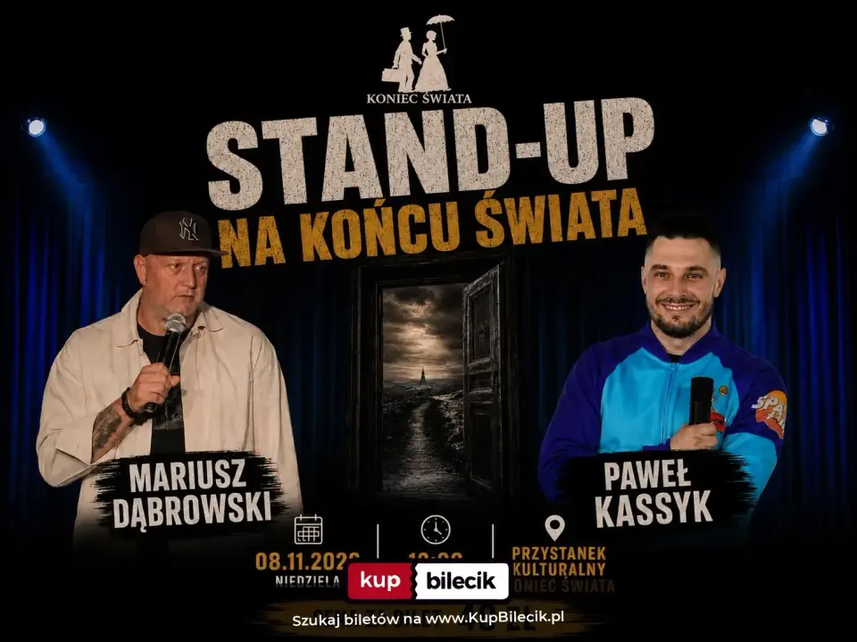 Stand-Up: Mariusz Dąbrowski & Paweł Kassyk – Stand-Up na Końcu Świata