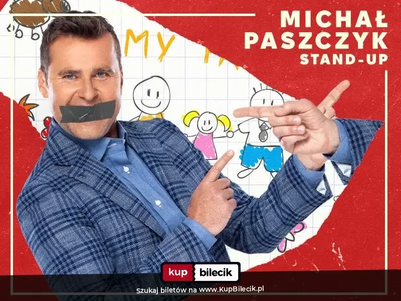 Stand-up: Michał Paszczyk – "Żona, rodzina i inne patologie"