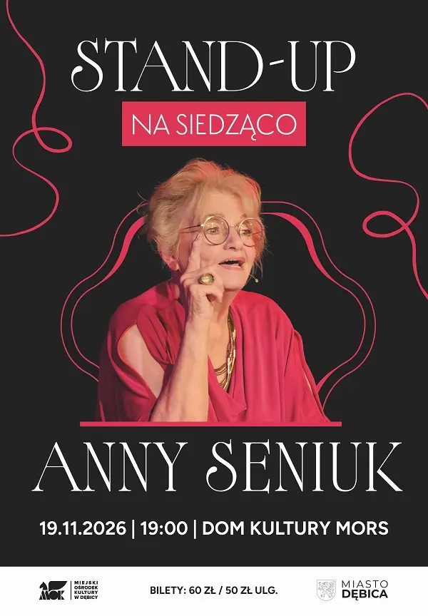 Stand-up na siedząco Anny Seniuk