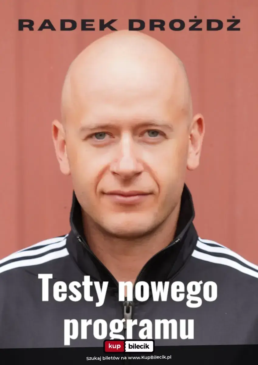 Stand-up: Radek Drożdż – Radek Drożdż - Testy nowego programu