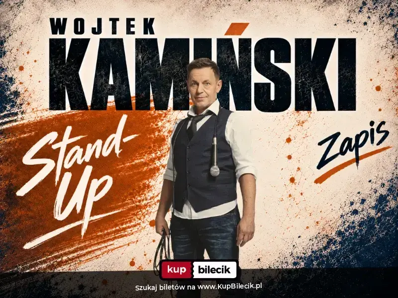 Stand-Up: Wojtek Kamiński – "Zapis"
