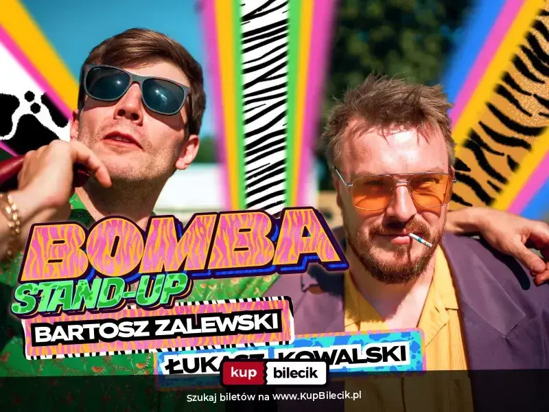 Stand-up: Zalewski & Kowalski – Łuków / Stand-up Bomba: Kowalski & Zalewski