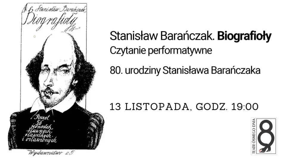 Stanisław Barańczak. Biografioły / Czytanie performatywne