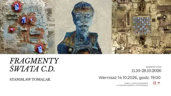 Stanisław Tomalak. Fragmenty Świata c.d.
