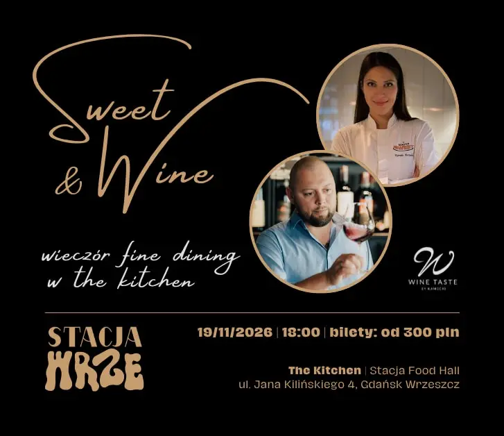 Sweet & Wine - wieczór fine dining w The Kitchen