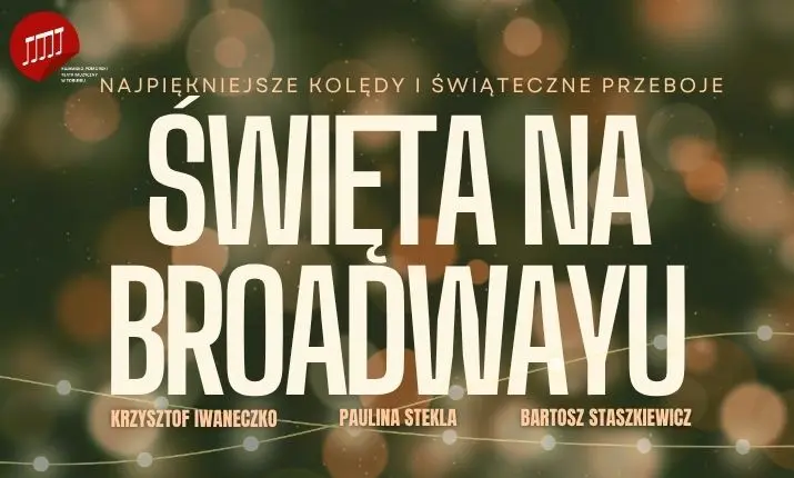 Święta na Broadwayu: Paulina Stekla, Krzysztof Iwaneczko i Bartosz Staszkiewicz