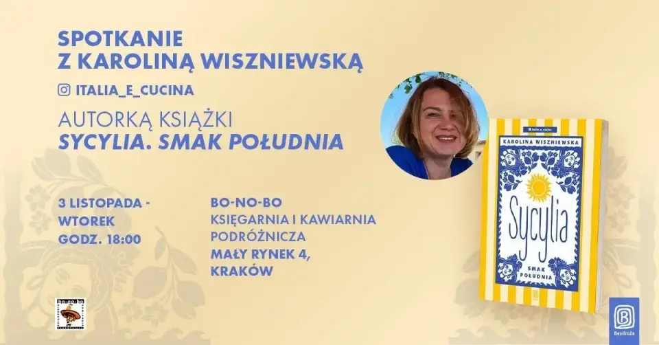 Sycylia. Smak południa / Spotkanie z Karoliną Wiszniewską