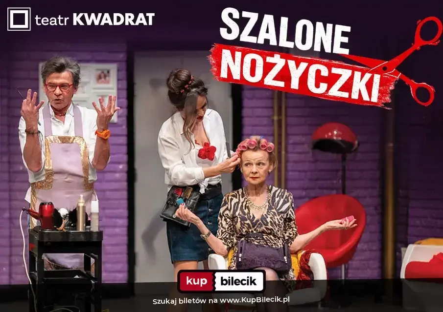 Szalone Nożyczki - Teatr Kwadrat