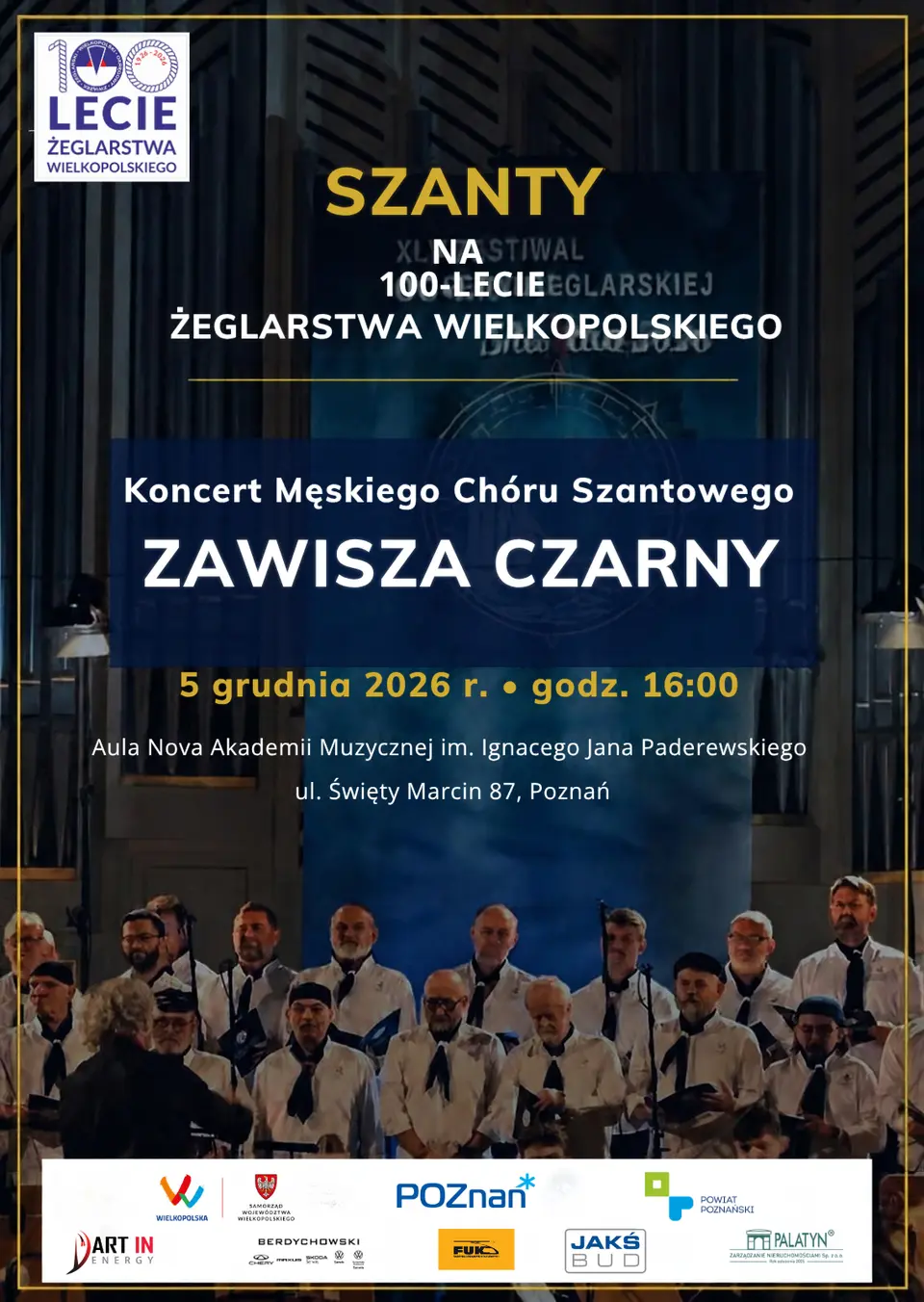 "Szanty na 100-lecie Żeglarstwa Wielkopolskiego" Męski Chór Zawiszy Czarnego