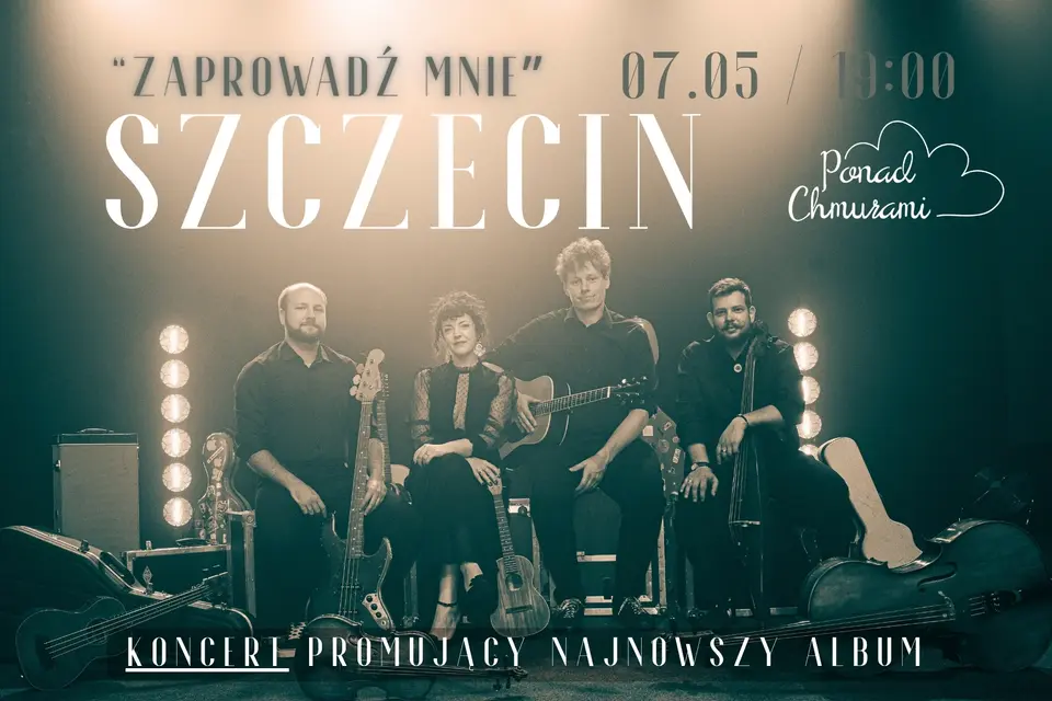 Szczecin - koncert zespołu Ponad Chmurami - trasa promująca nowy album "Zaprowadź mnie"