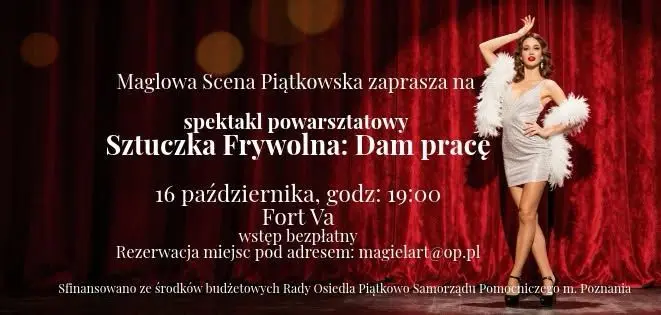 Sztuczka Frywolna: Dam pracę - spektakl powarsztatowy