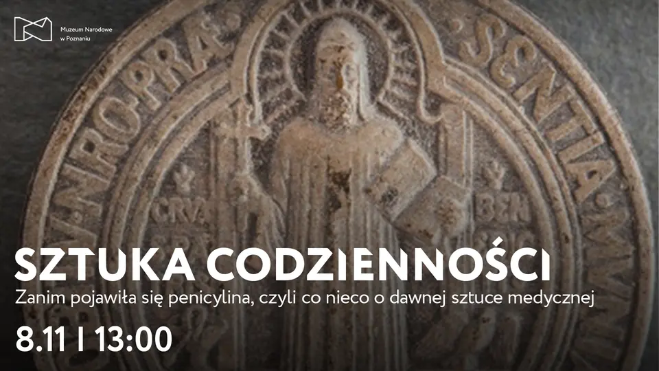 SZTUKA CODZIENNOŚCI | Zanim pojawiła się penicylina, czyli co nieco o dawnej sztuce medycznej