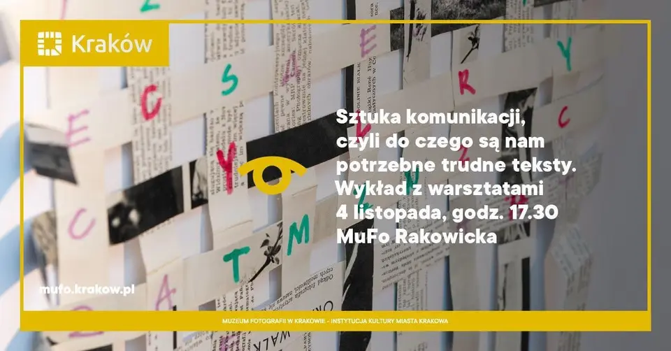 Sztuka komunikacji, czyli do czego są nam potrzebne trudne teksty. Wykład z warsztatami