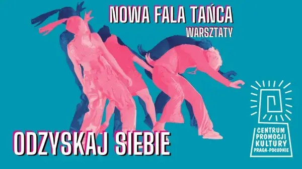 Taniec intuicyjny - warsztaty tanecznej ekspresji - ODZYSKAJ SIEBIE - NOWA FALA TAŃCA