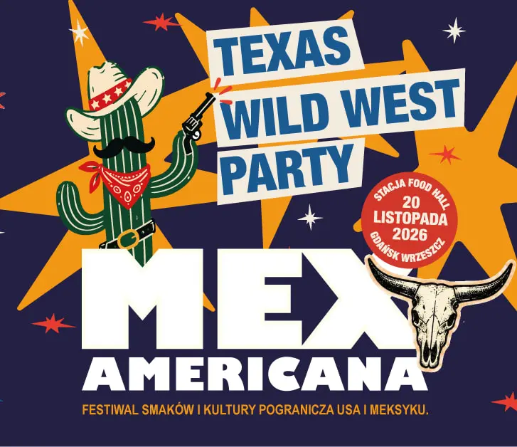 Texas Wild West Party | MexAmericana | Stacja Food Hall