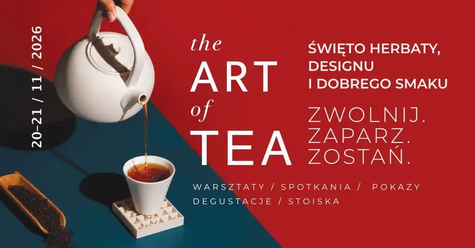 THE ART OF TEA | Festiwal Herbaty