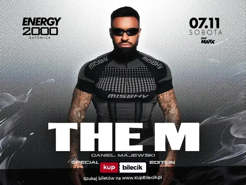 THE M 07.11 ★ ENERGY 2000 KATOWICE [18+]