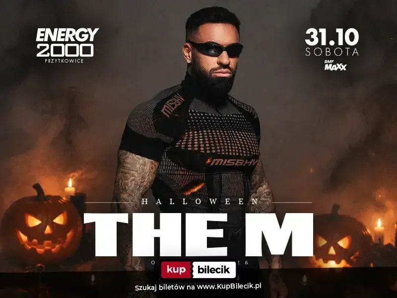THE M 31.10 ☆ ENERGY 2000 PRZYTKOWICE [18+]