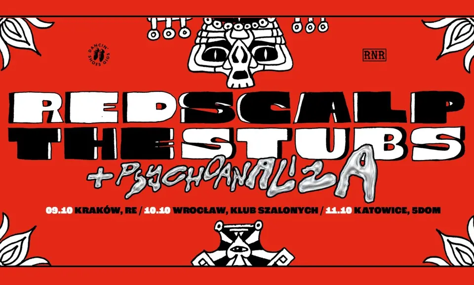 THE STUBS • RED SCALP • PSYCHOANALIZA • 10.10 WROCŁAW