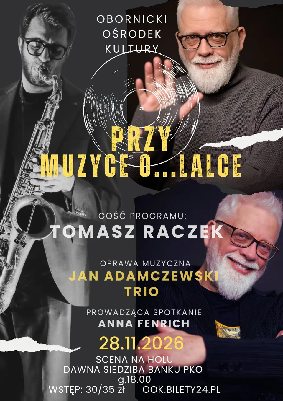 TOMASZ RACZEK. PRZY MUZYCE O.... "LALCE"