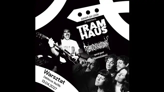 TRAMHAUS + Torschlusspanik + Odpowiedzialność