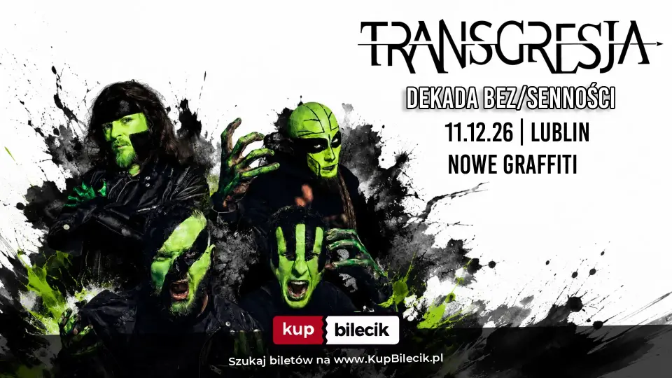 TRANSGRESJA | LUBLIN | DEKADA BEZ/SENNOŚCI + INCLUSION
