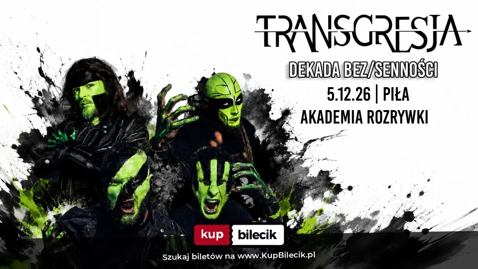 TRANSGRESJA|PIŁA|DEKADA BEZ/SENNOŚCI+KIL FOLINS