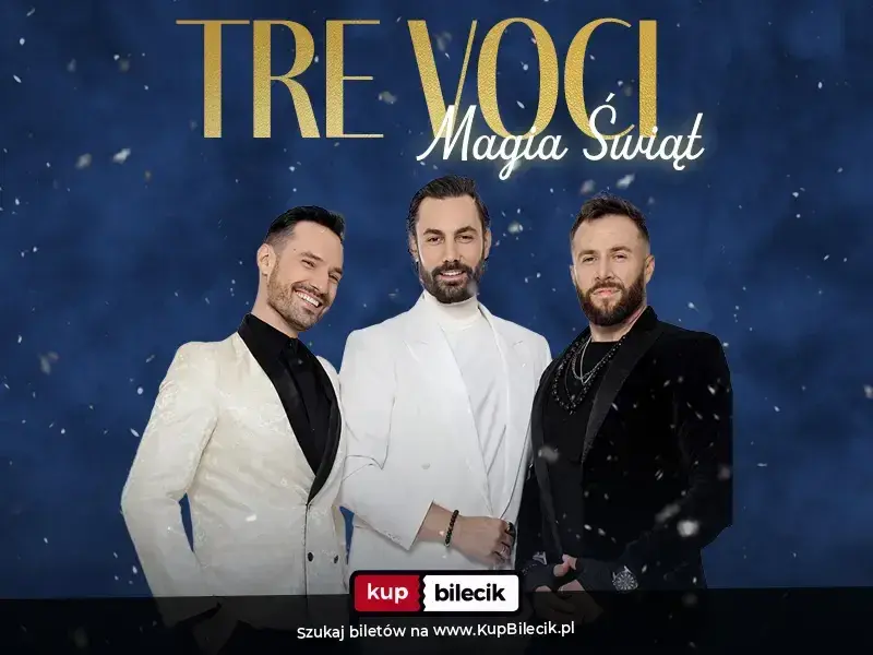 Tre Voci – Trasa Koncertowa MAGIA ŚWIĄT