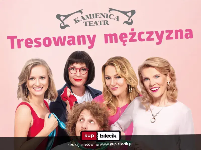 Tresowany mężczyzna - Teatr Kamienica